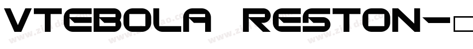 VTEbola Reston字体转换